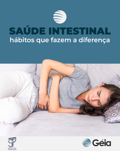 Géia: Saúde intestinal - Hábitos que fazem a diferença
