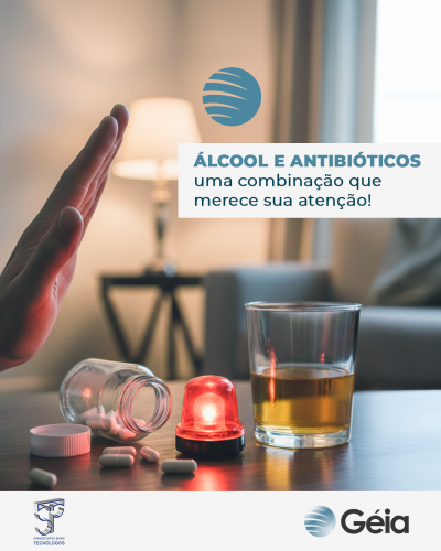 Géia: Álcool e antibióticos
