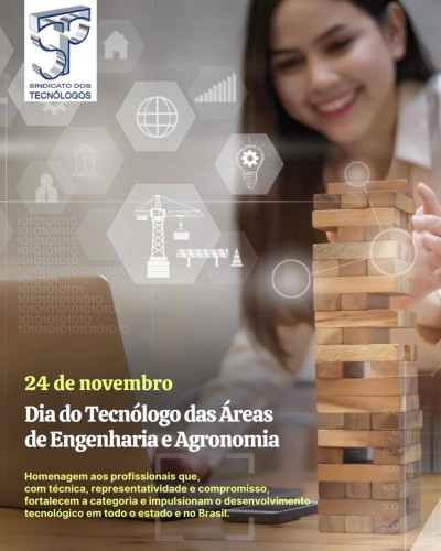 24 de novembro marca o Dia do Tecnólogo das Áreas de Engenharia e Agronomia