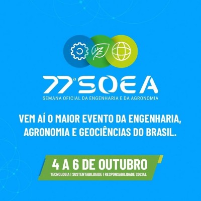 77ª Semana Oficial da Engenharia e da Agronomia – SOEA começa nesta terça (4); Sindicato presente