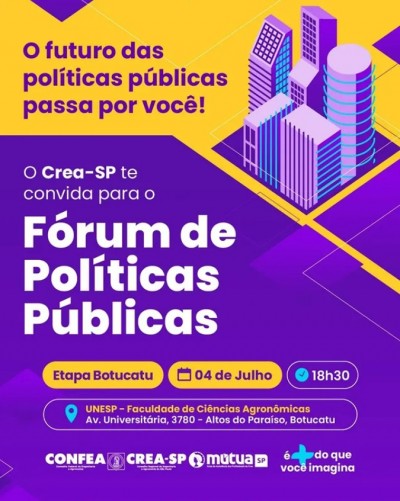 Crea-SP: Fórum de Políticas Públicas chega a Botucatu para discutir os desafios municipais