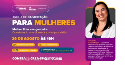 Crea-SP promoverá a segunda aula do evento Trilha de Capacitação para Mulheres