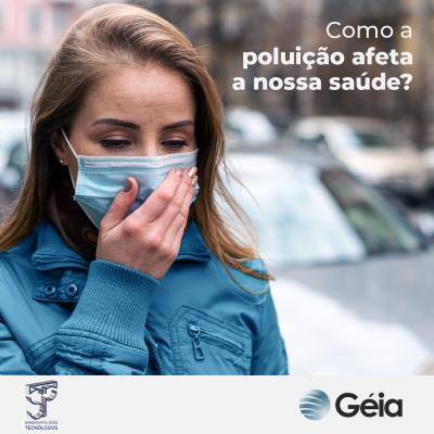 Géia: Como a poluição afeta a nossa saúde?