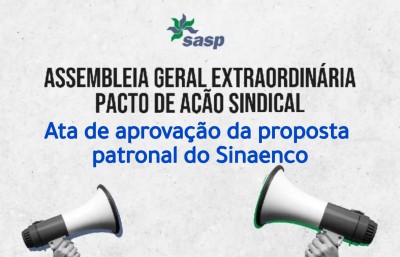 Pacto de Ação Sindical: confira a ata aprovada da Assembleia Geral Extraordinária