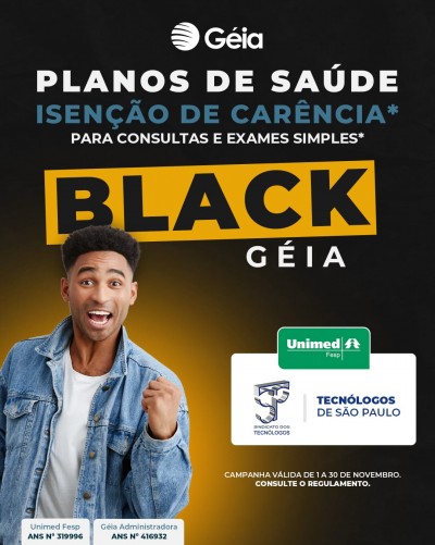 Tecnólogo, aproveite! Black Geia Plano de Saúde: isenção de carência para consultas e exames simples