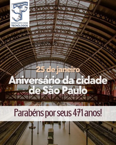 25 de janeiro: Aniversário da cidade de São Paulo