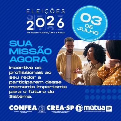 Eleições do Sistema Confea/Crea e Mútua serão em 3 de julho. Sua participação fortalece a categoria