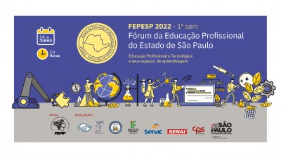 Sindicato integra realização do Fórum da Educação Profissional do Estado de São Paulo - FEPESP 2022
