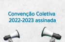 Convenção coletiva 2022/2023 assinada